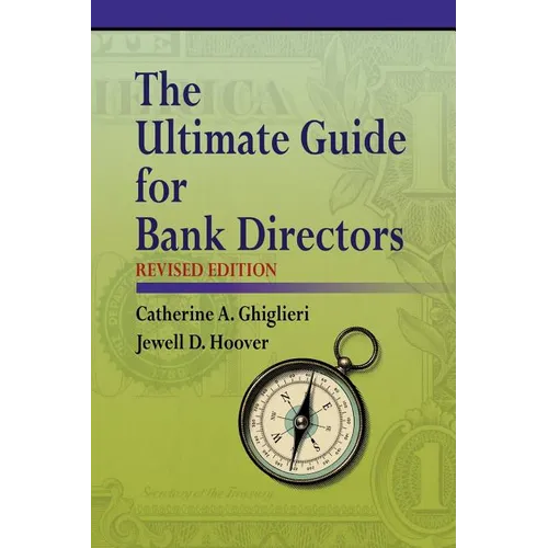 The Ultimate Guide for Bank Directors: Revised Edition - Paperback