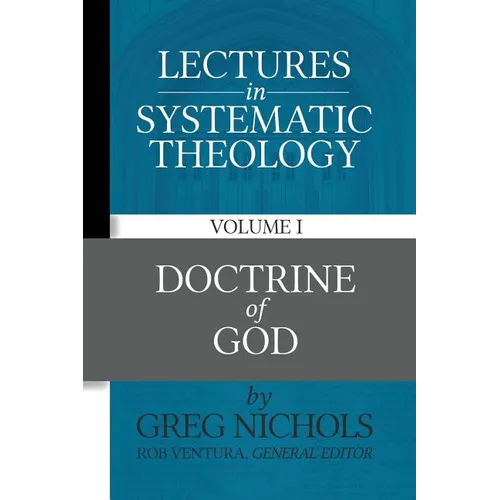 Lectures in Systematic Theology: Doctrine of God - Paperback