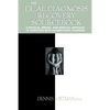 The Dual Diagnosis Recovery Sourcebook: A Physical, Mental, and Spiritual Approach to Addiction with an Emotional Disorder - Paperback