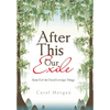 After This Our Exile: Book Ii of the Duval/Leveque Trilogy - Hardcover