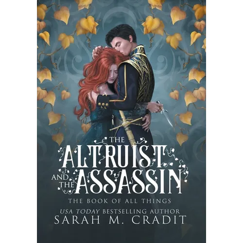 The Altruist and the Assassin: A Standalone Fated Love Fantasy Romance - Hardcover