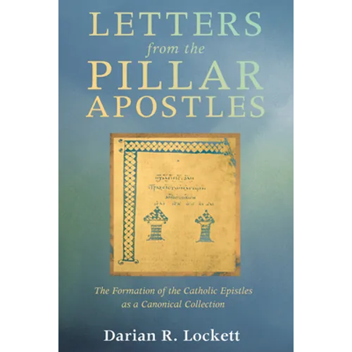 Letters from the Pillar Apostles - Hardcover