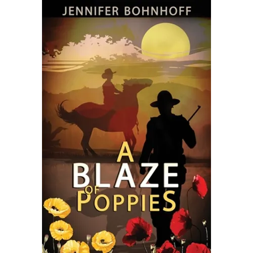 A Blaze of Poppies: A novel about New Mexico and World War I - Paperback
