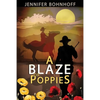 A Blaze of Poppies: A novel about New Mexico and World War I - Paperback