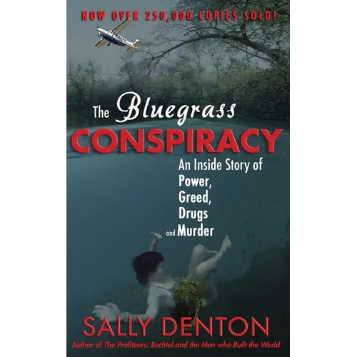 The Bluegrass Conspiracy: An Inside Story of Power, Greed, Drugs & Murder - Paperback