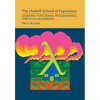 The Haskell School of Expression: Learning Functional Programming Through Multimedia - Paperback