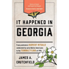 It Happened in Georgia: Stories of Events and People That Shaped Peach State History - Paperback