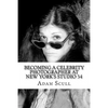 Becoming a Celebrity Photographer at Studio 54 - Paperback