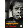 James Baldwin: Living in Fire - Paperback