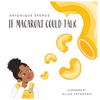 If Macaroni Could Talk - Hardcover