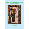 Hope, But Demand Justice - Paperback