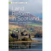 Land Reform in Scotland: History, Law and Policy - Paperback