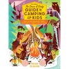 The Down and Dirty Guide to Camping with Kids: How to Plan Memorable Family Adventures & Connect Kids to Nature - Paperback