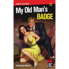 My Old Man's Badge - Paperback