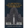 The Secrets of Architectural Composition - Paperback
