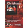 Christmas in the Hills: A Collection of Christmas Memories of White County, Georgia - Paperback