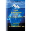 How to reprogram your subconscious mind ?: Simple ways to become the person you've always dreamed of being - Paperback