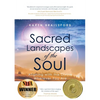 Sacred Landscapes of the Soul: Aligning with the Divine Wherever You Are - Paperback
