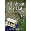 All About My Hat - The Hippy Trail 1972 - Paperback