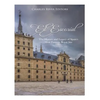 El Escorial: The History and Legacy of Spain's Most Famous Royal Site - Paperback