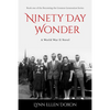 Ninety Day Wonder: Volume 1 - Paperback