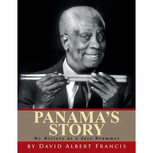 Panama's Story: My History as a Jazz Drummer - Paperback