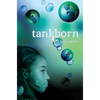 Tankborn (Tankborn #1): A Tankborn Novel - Paperback