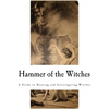 Hammer of the Witches: Malleus Maleficarum - Paperback