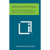 Falsehood in War Time: Containing an Assortment of Lies Circulated Throughout the Nations During the Great War - Hardcover