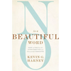 No Is a Beautiful Word: Hope and Help for the Overcommitted and (Occasionally) Exhausted - Paperback