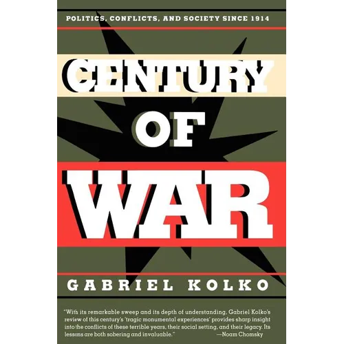 Century of War: Politics, Conflicts, and Society Since 1914 - Paperback