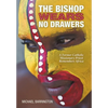 The Bishop Wears No Drawers: A Former Catholic Missionary Priest Remembers Africa - Hardcover