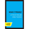 Wear It Proudly: Letters by William Shinji Tsuchida - Paperback