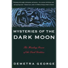 Mysteries of the Dark Moon: The Healing Power of the Dark Goddess - Paperback