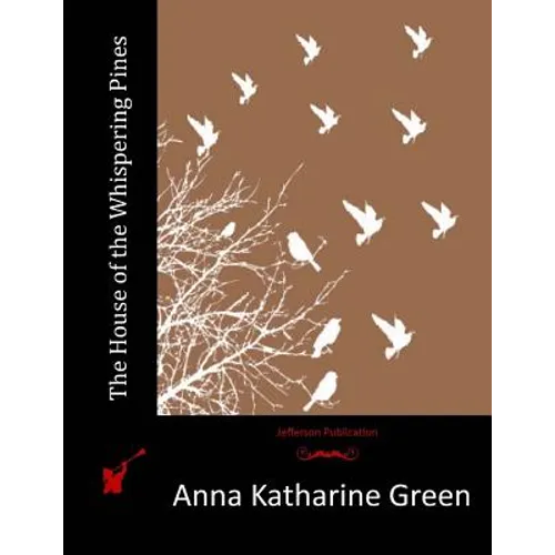 The House of the Whispering Pines - Paperback