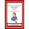 The Best Ever Book of Redneck Jokes: Lots and Lots of Jokes Specially Repurposed for You-Know-Who - Paperback