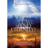 Where Will We Spend Eternity?: The Location and Inhabitants of Heaven and Hell over Time - Hardcover