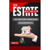 Real Estate Investing 101: The Ultimate Guide to Making Income on Housing Properties - Paperback
