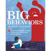 Big Behaviors in Small Containers: 131 Trauma-Informed Play Therapy Interventions for Disorders of Dysregulation - Paperback