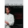 Life, on the Line: A Chef's Story of Chasing Greatness, Facing Death, and Redefining the Way We Eat - Paperback