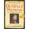 The Astonishing Life of Octavian Nothing, Traitor to the Nation, Volume I: The Pox Party - Paperback