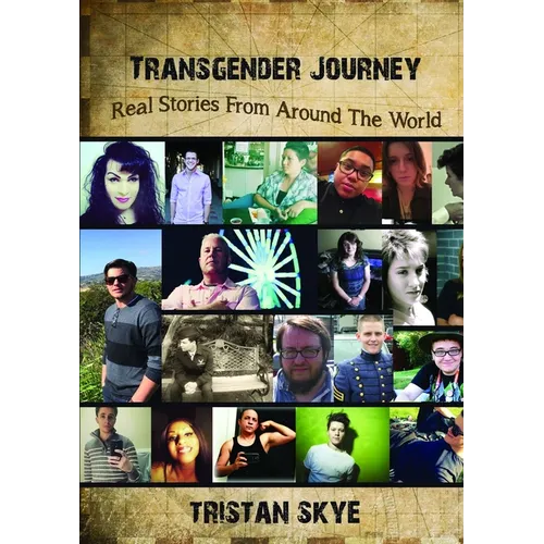 Transgender Journey: Real Stories From Around The World - Paperback