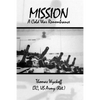 Mission: A Cold War Remembrance - Paperback