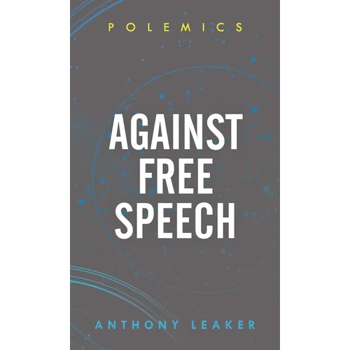 Against Free Speech - Paperback
