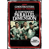 A Convenient Parallel Dimension: How Ghostbusters Slimed Us Forever - Hardcover