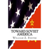 Toward Soviet America - Paperback