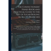 The Confectioners' Hand-book and Practical Guide to the Art of Sugar Boiling in All Its Branches: the Manufacture of Creams, Fondants, Liqueurs, Pasti - Paperback