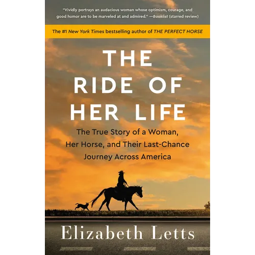 The Ride of Her Life: The True Story of a Woman, Her Horse, and Their Last-Chance Journey Across America - Paperback