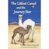 The Littlest Camel and the Journey Star - Paperback