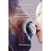 Obviously, I'm Not from Here: Embodying a Sense of Belonging with the Help of Horses - Paperback